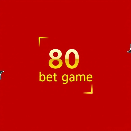 80 bet game